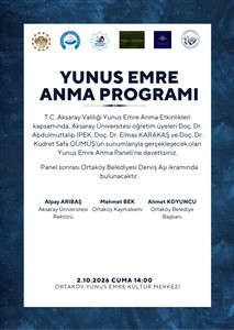Aksaray Üniversitesi ve Ortaköy Belediyesi İşbirliğiyle Ortaköylü Yunus Emre Paneli Gerçekleştirildi